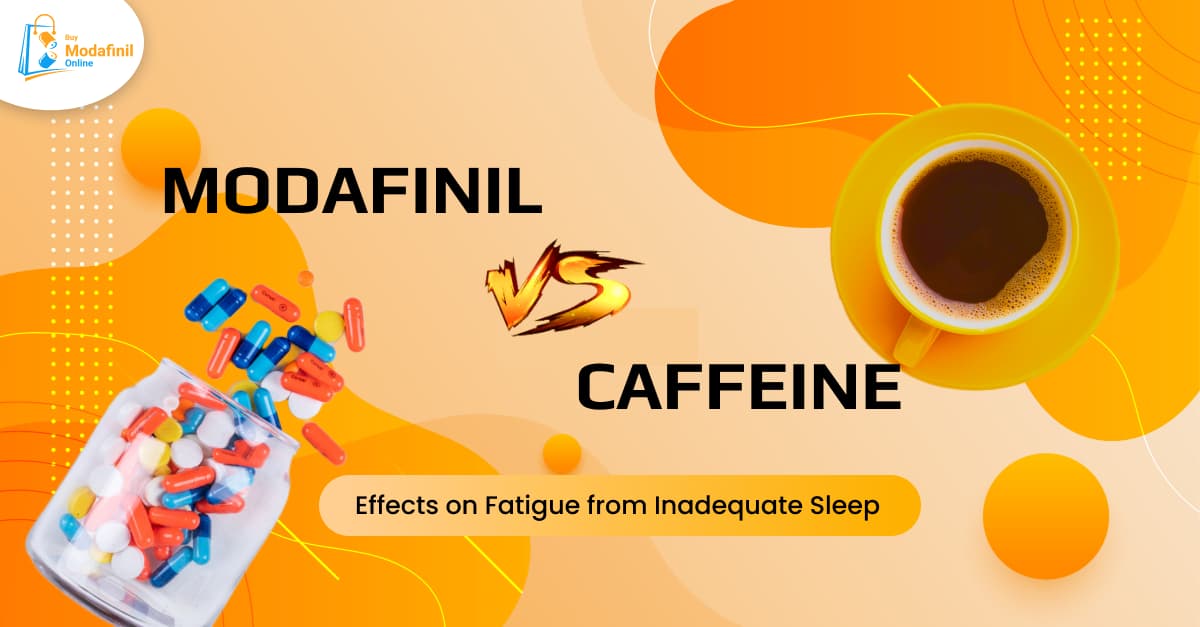 Modafinil vs Caffeine: Effects on Fatigue from Inadequate Sleep Banner image's picture
