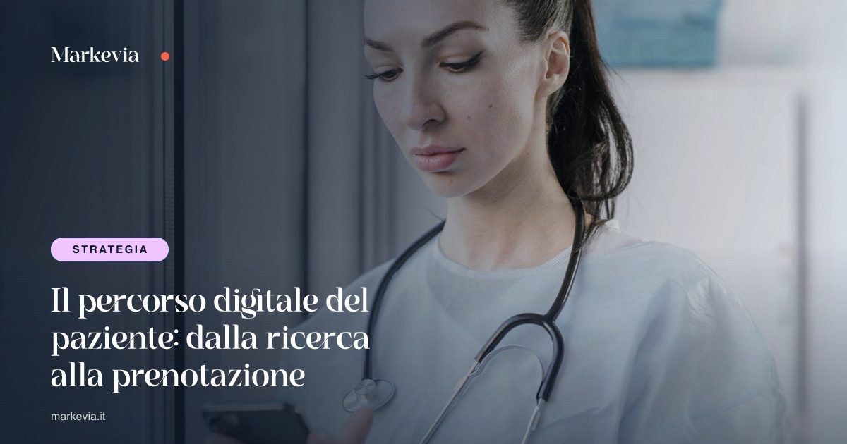Il percorso digitale del paziente: dalla ricerca alla prenotazione