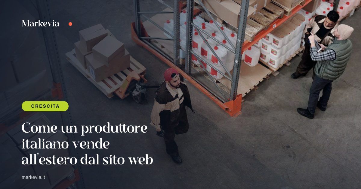 Come un produttore italiano vende all'estero dal sito web