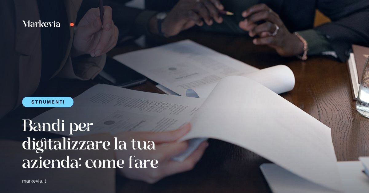 Bandi per digitalizzare la tua azienda: come fare domanda