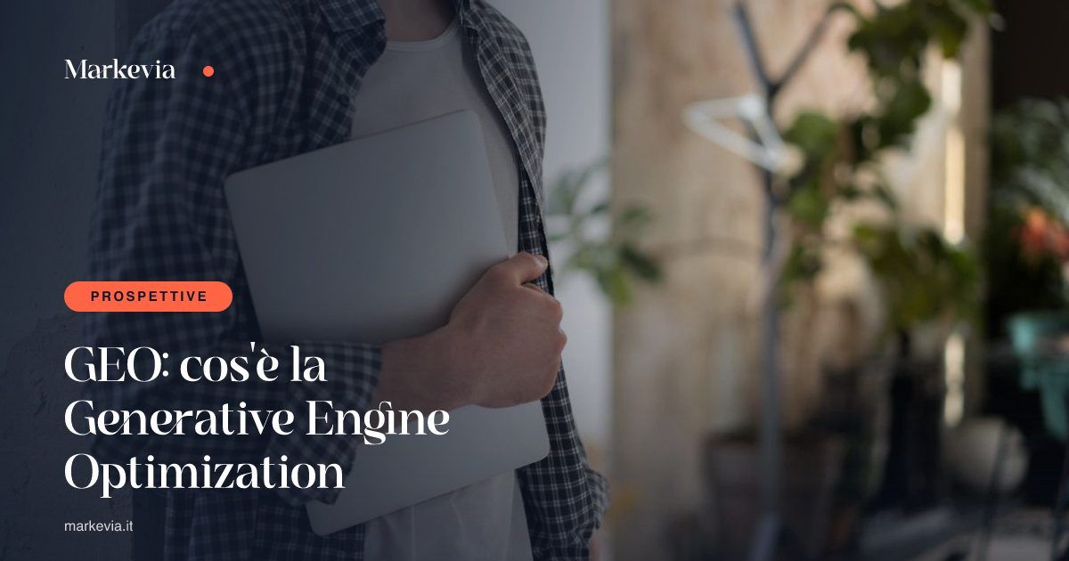 GEO: cos'è la Generative Engine Optimization