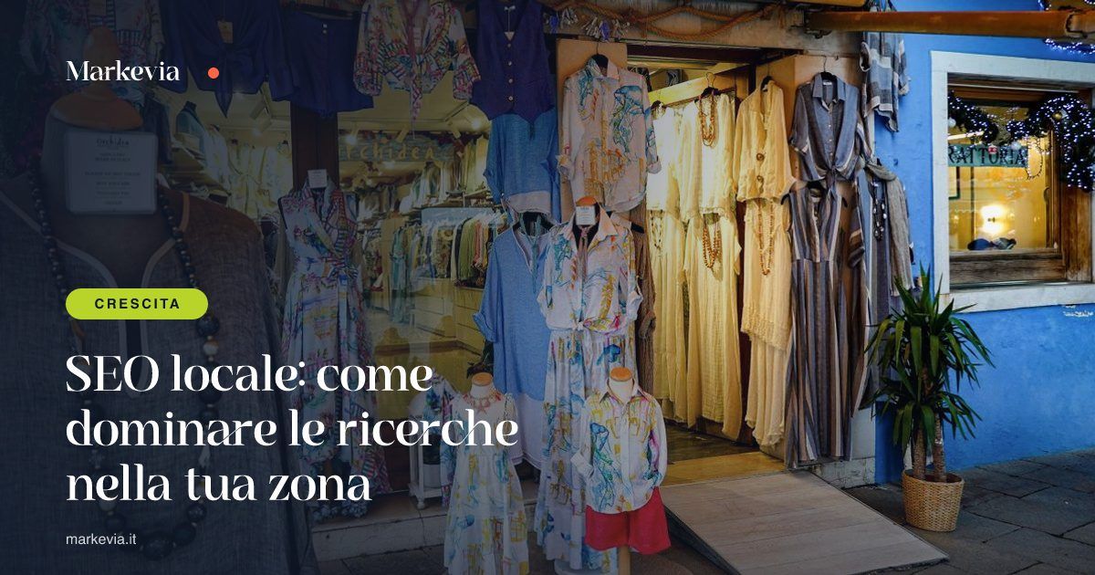 SEO locale: come dominare le ricerche nella tua zona