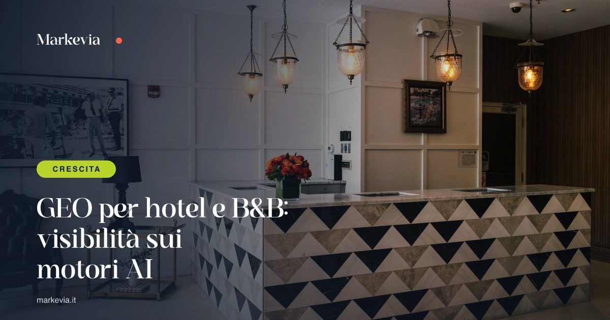 GEO per hotel e B&B: visibilità sui motori AI