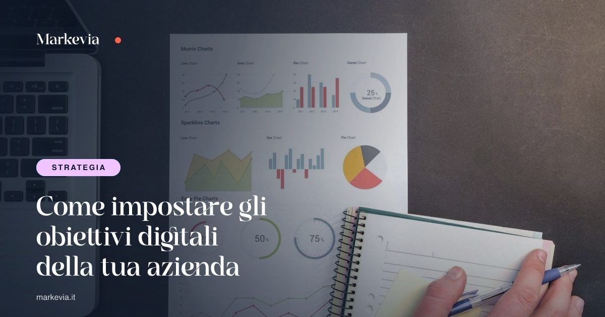 Come impostare gli obiettivi digitali della tua azienda