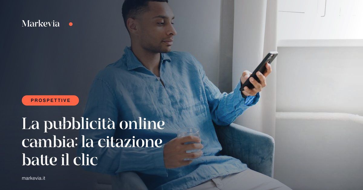 La pubblicità online cambia: la citazione batte il clic