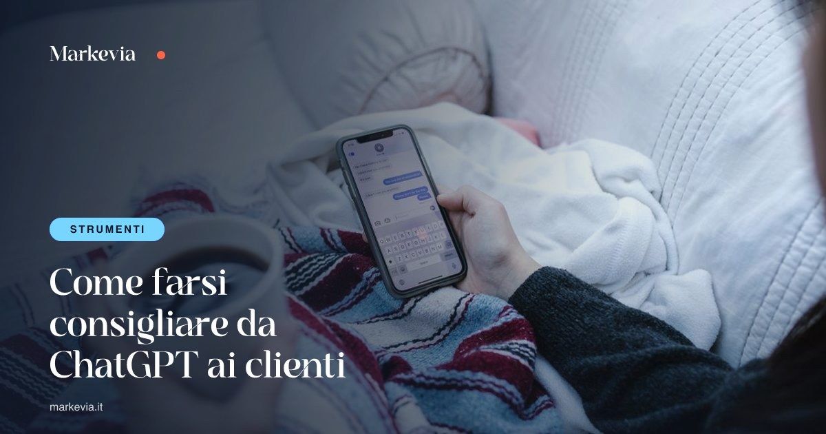 Come farsi consigliare da ChatGPT ai clienti