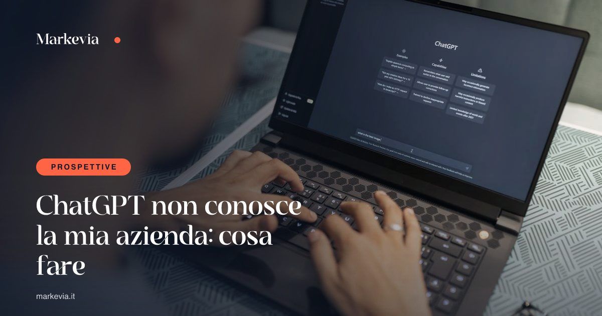 ChatGPT non conosce la mia azienda: cosa fare