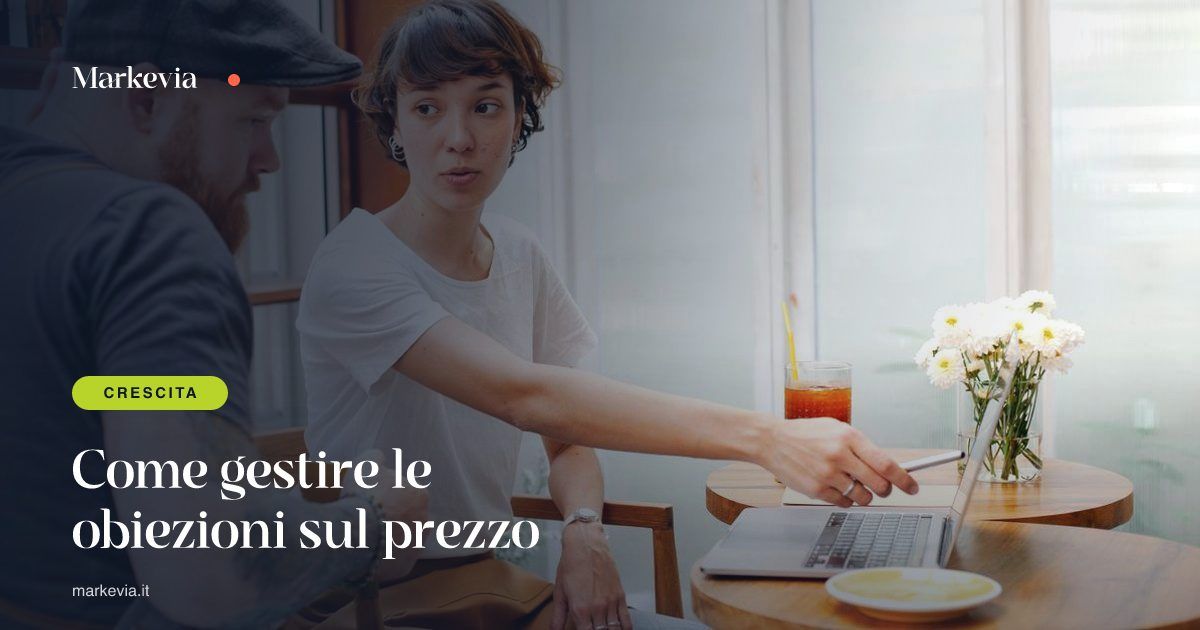 Come gestire le obiezioni sul prezzo