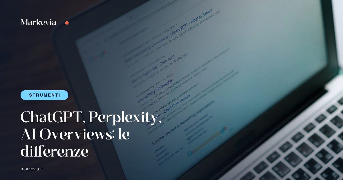 ChatGPT, Perplexity, AI Overviews: le differenze