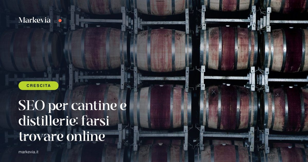 SEO per cantine e distillerie: farsi trovare online