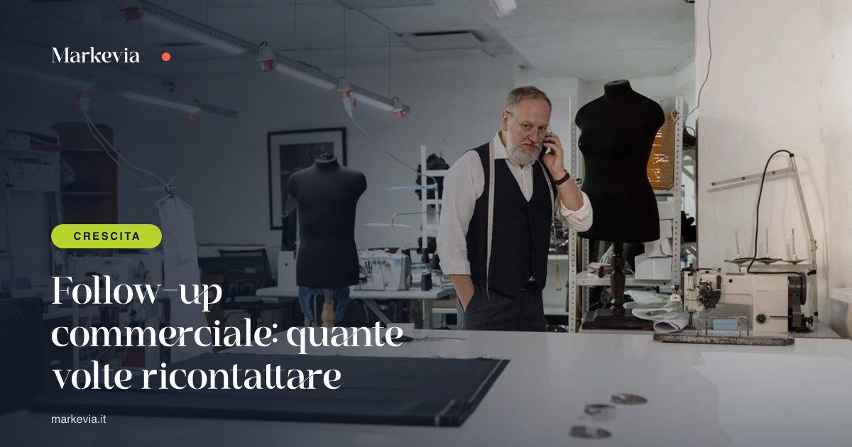 Follow-up commerciale: quante volte ricontattare