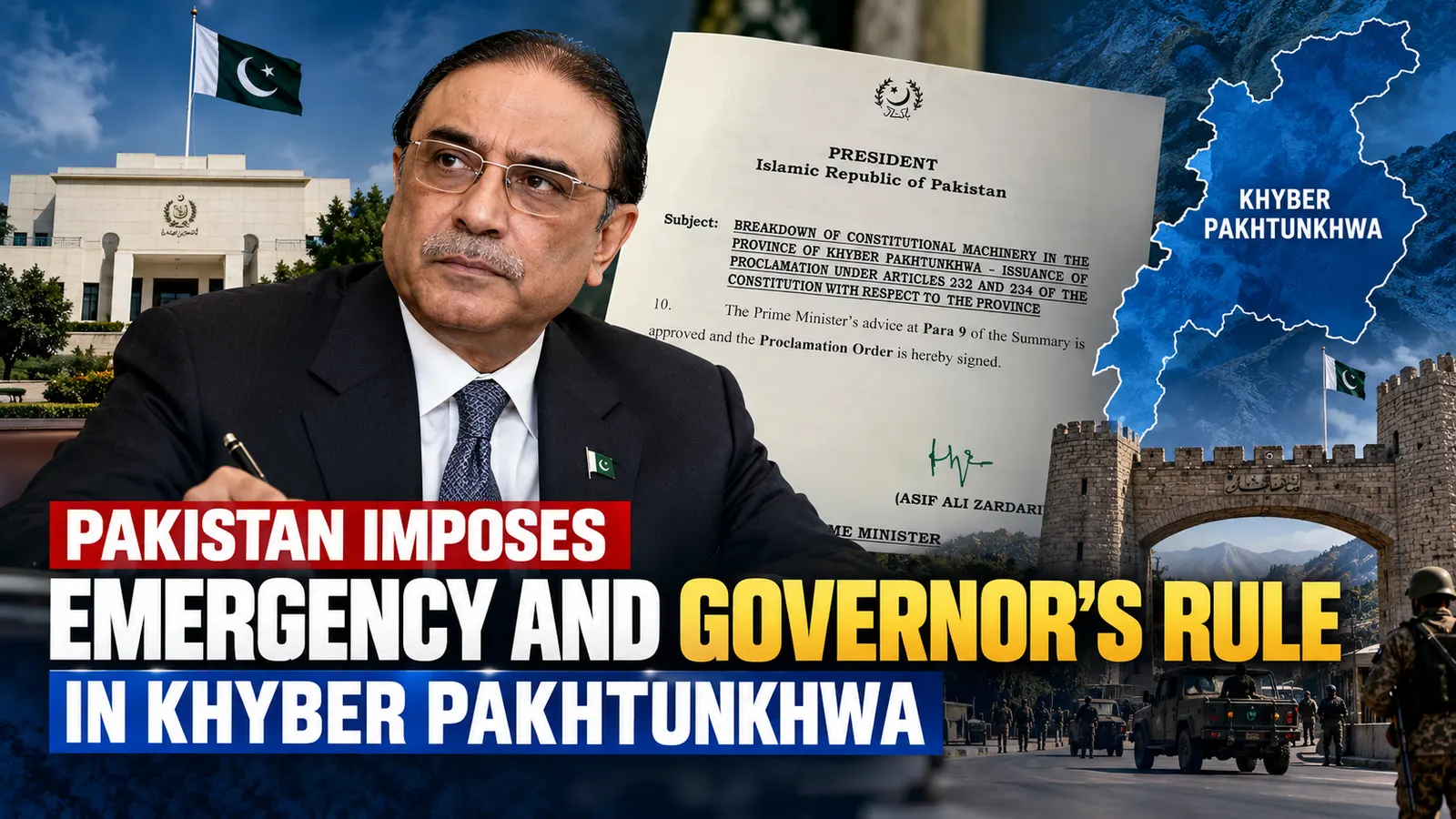 Pakistan Imposes Emergency and Governor’s Rule in Khyber Pakhtunkhwa
