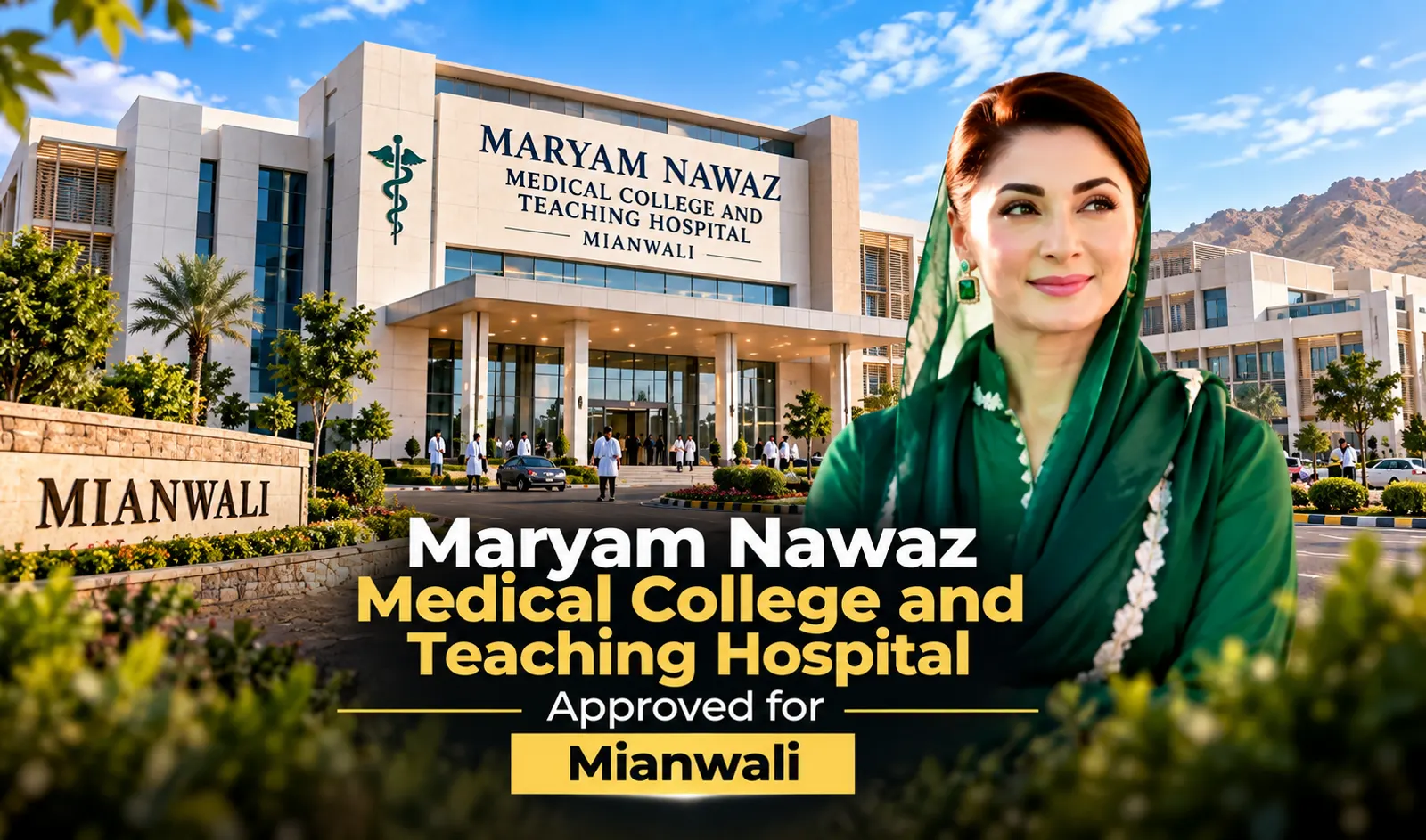 Maryam Nawaz Medical College and Teaching Hospital Approved for Mianwali