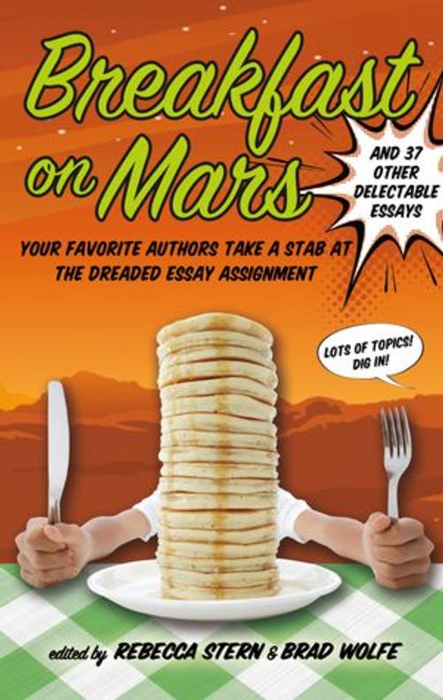 cover image of the book Breakfast on Mars and 37 Other Delectable Essays
