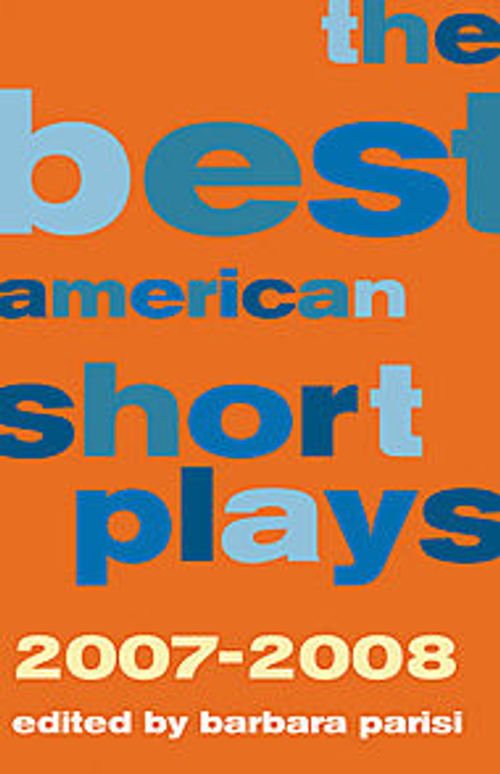 cover image of the book The Best American Short Plays 2007-2008