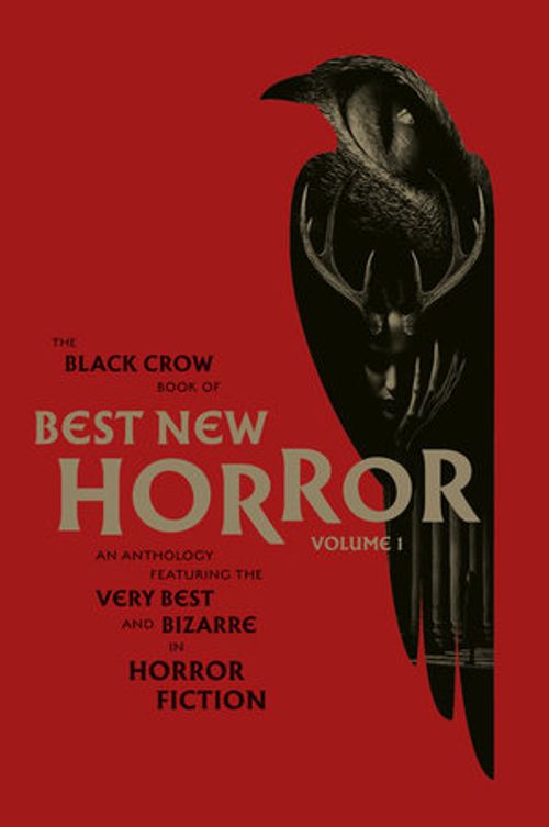 cover image of the book The Black Crow Book of Best New Horror Volume 1