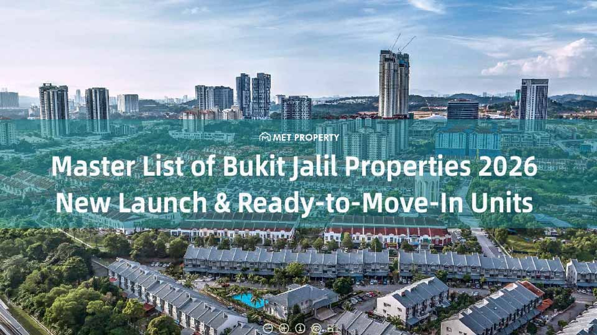 Master List of Bukit Jalil Properties 2026: New Launch & Ready-to-Move-In Units