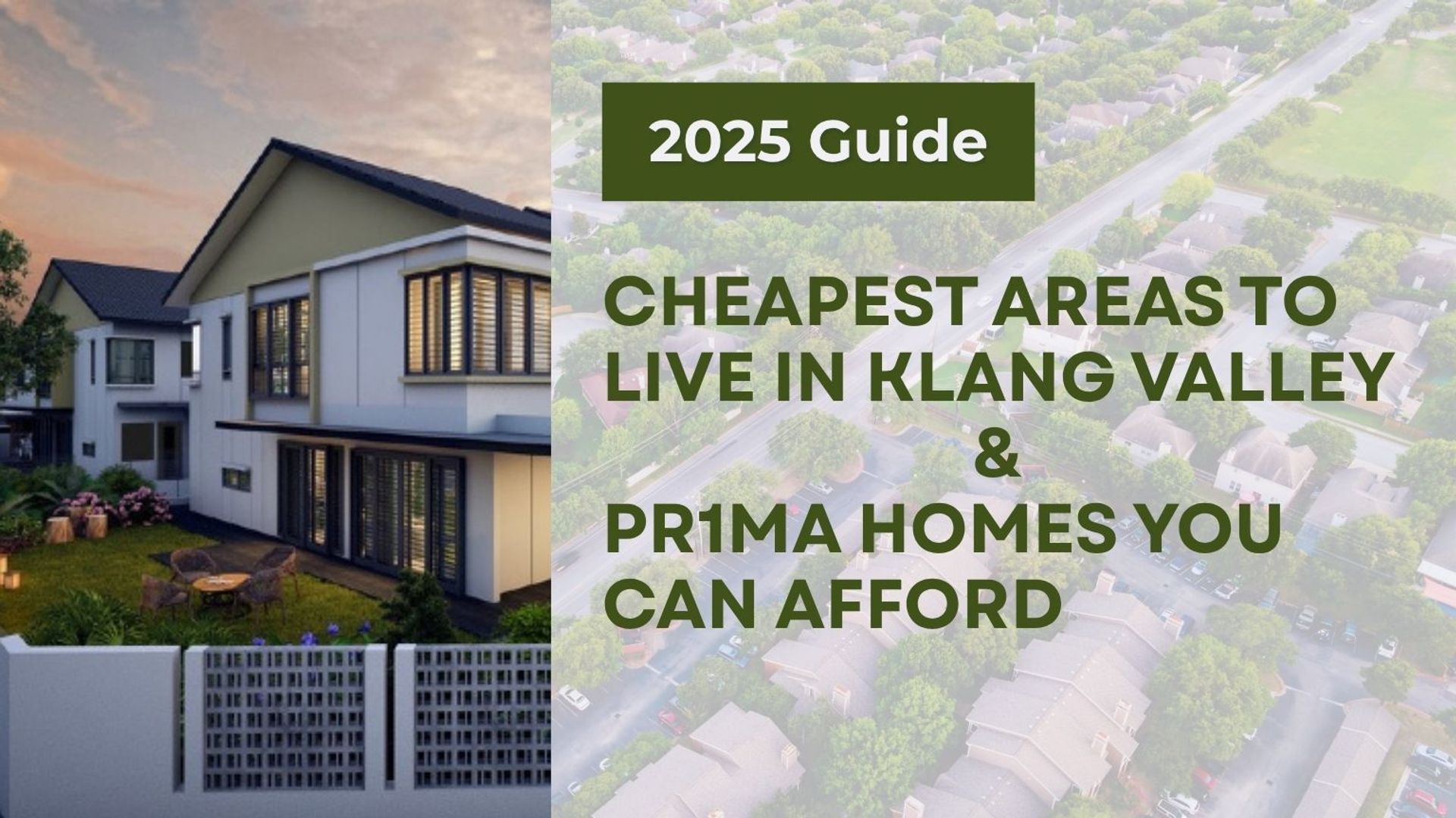 Cheapest Areas to Live in Klang Valley & PR1MA Homes You Can Afford (2025 Guide)