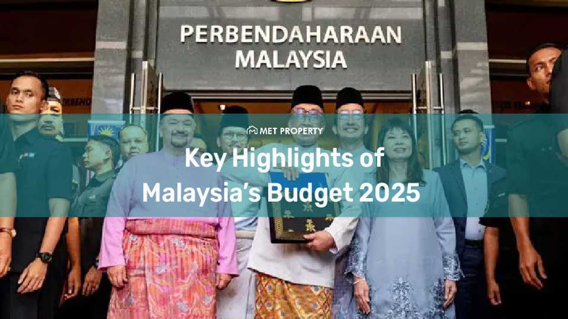 Budget 2025 Malaysia: A Turning Point for Malaysia’s Economic and Real Estate Landscape