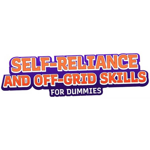 "Self-Reliance and Off-Grid Skills for Dummies" eBook Bundle (25 eBooks Total)