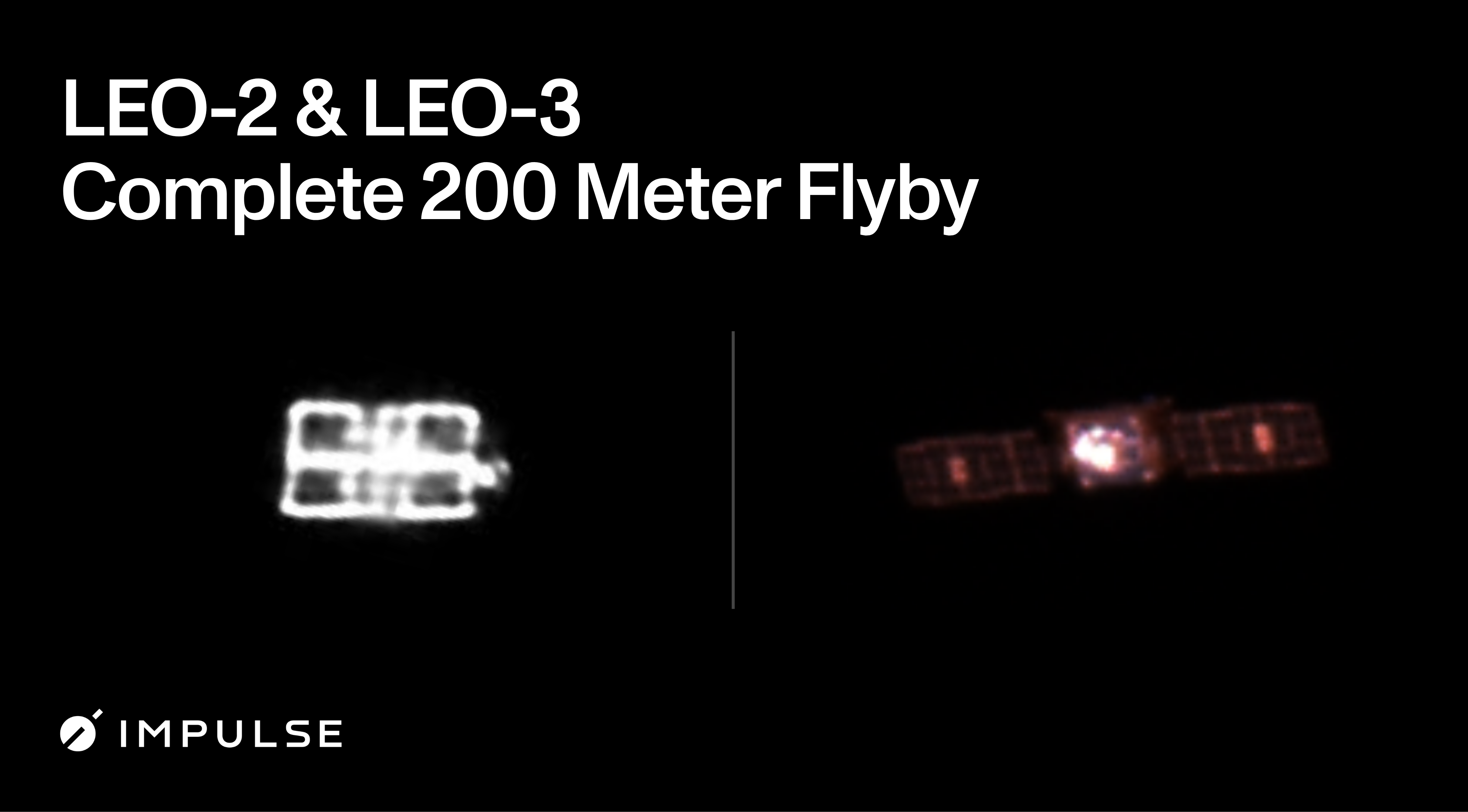 Uydu Hareketliliğinin İlk Canlı Kanıtı: LEO-2 ve LEO-3 Arasında 200 Metrelik Yakınlaşma Manevrası