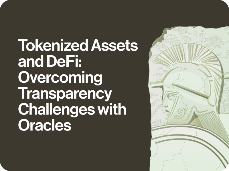 Tokenized Assets and DeFi: Overcoming Transparency Challenges with Oracles