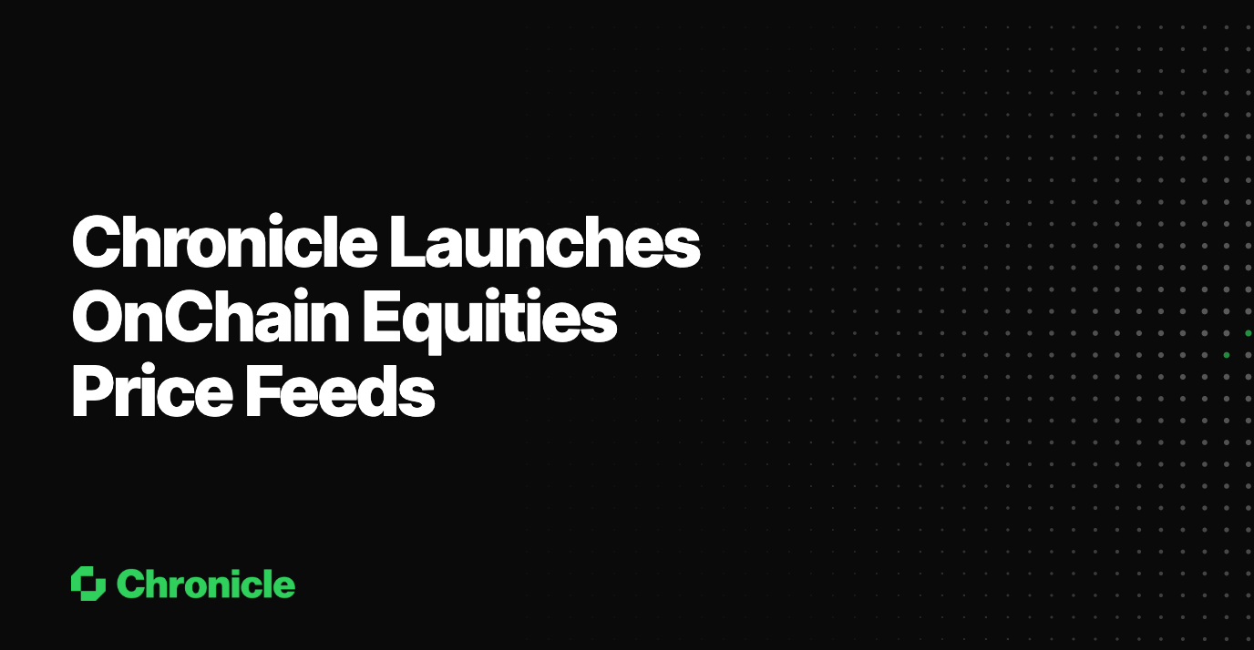 Chronicle Launches OnChain Equities Price Feeds