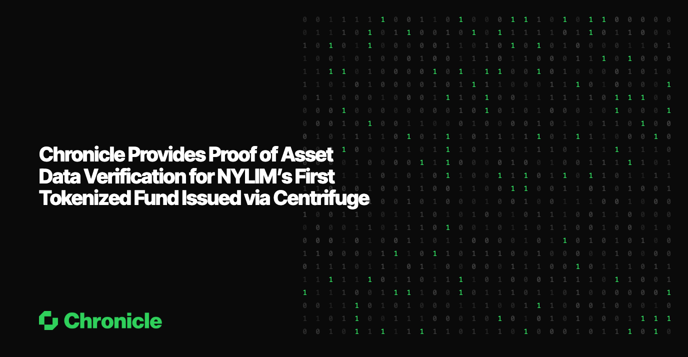 Chronicle Provides Proof of Asset Data Verification for NYLIM’s First Tokenized Fund Issued via Centrifuge