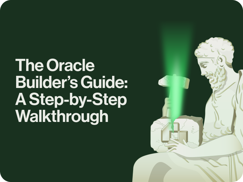 The Oracle Builder’s Guide: A Step-by-Step Walkthrough