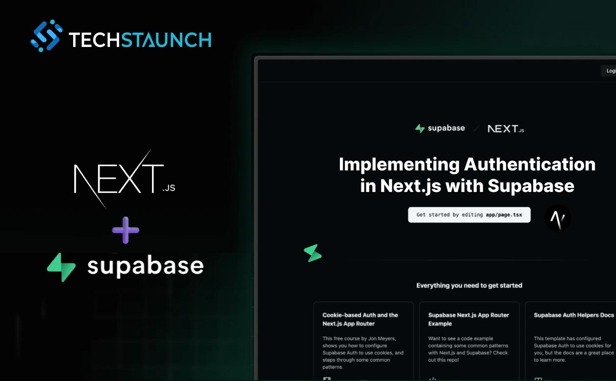 Implementing Authentication in Next.js with Supabase: A Complete Guide