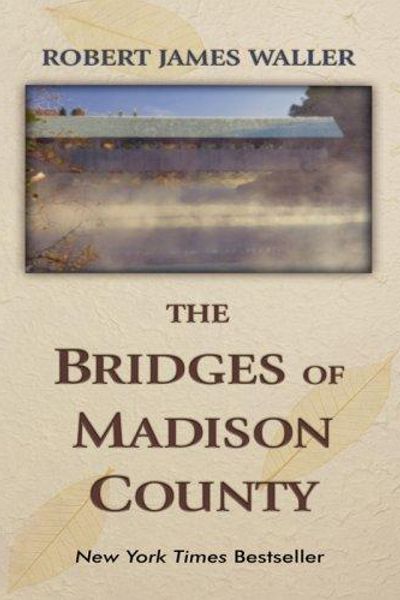 The Bridges of Madison County by Robert James Waller book cover