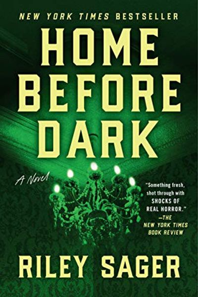 Home Before Dark by Riley Sager book cover