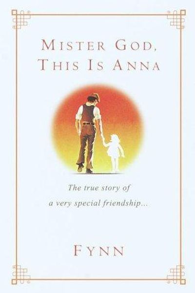 Mister God, This Is Anna by Fynn book cover