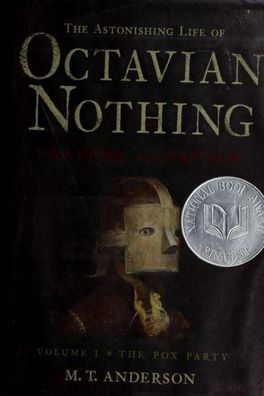 The Astonishing Life of Octavian Nothing, Traitor to the Nation cover