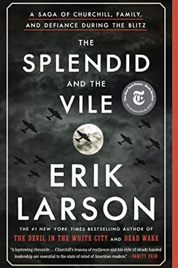 The Splendid and the Vile: A Saga of Churchill, Family, and Defiance During the Blitz cover