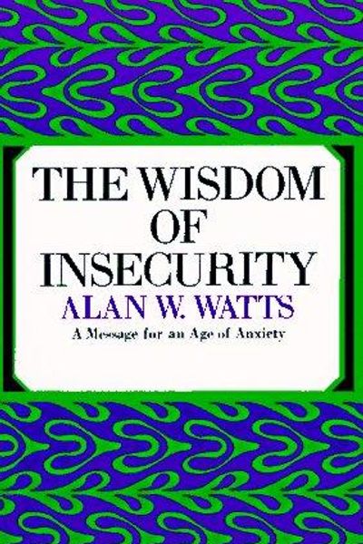 The Wisdom of Insecurity by Alan Watts book cover
