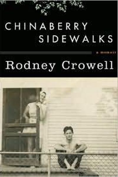 Chinaberry Sidewalks by Rodney Crowell book cover