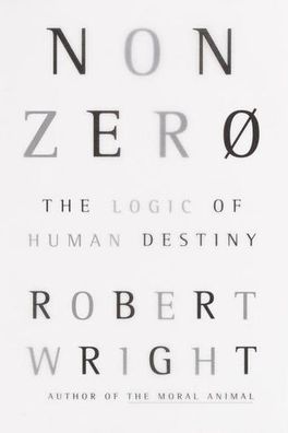 Nonzero: The Logic of Human Destiny cover