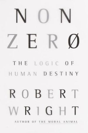 Nonzero: The Logic of Human Destiny cover