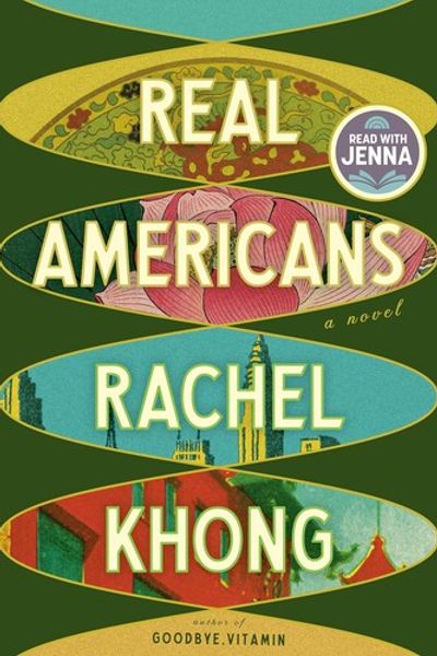 Real Americans by Rachel Khong book cover