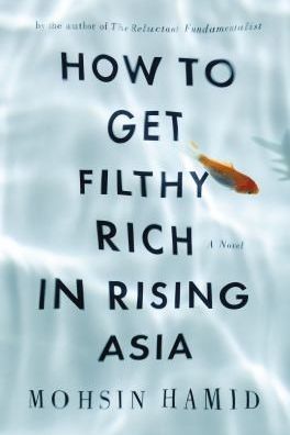 How to Get Filthy Rich in Rising Asia cover