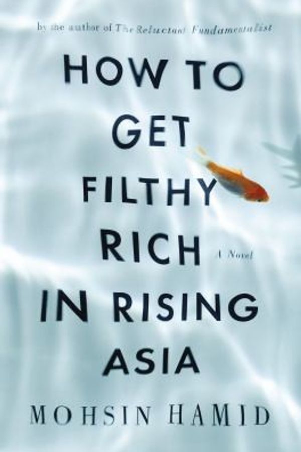 How to Get Filthy Rich in Rising Asia cover