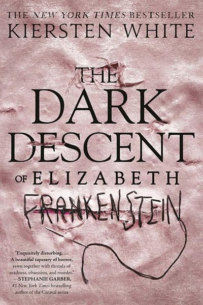 The Dark Descent of Elizabeth Frankenstein by Kiersten White book cover
