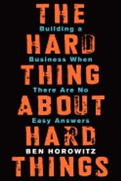 The Hard Thing About Hard Things by Ben Horowitz book cover