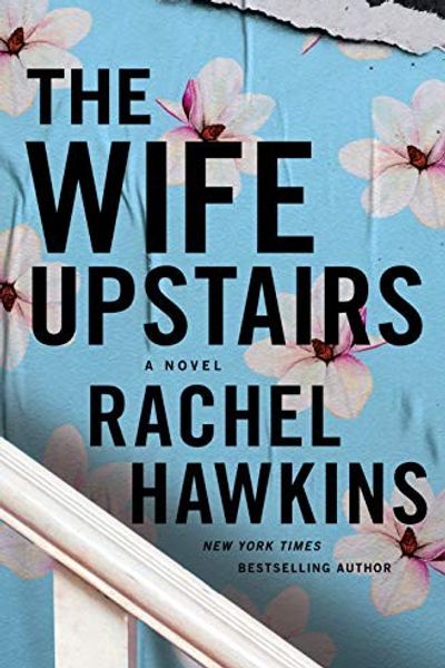 The Wife Upstairs by Rachel Hawkins book cover