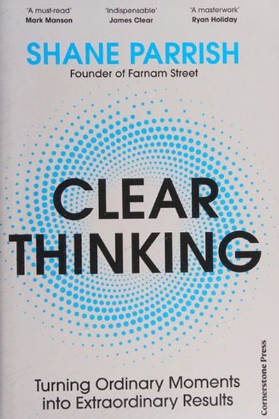 Clear Thinking by Shane Parrish book cover