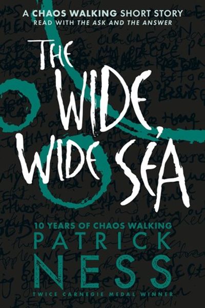 The Wide Wide Sea by Patrick Ness book cover