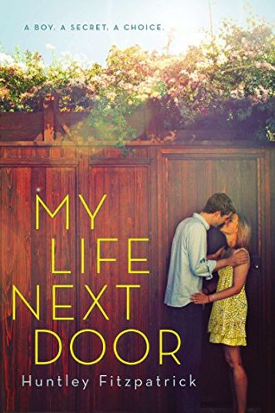 My Life Next Door by Huntley Fitzpatrick book cover