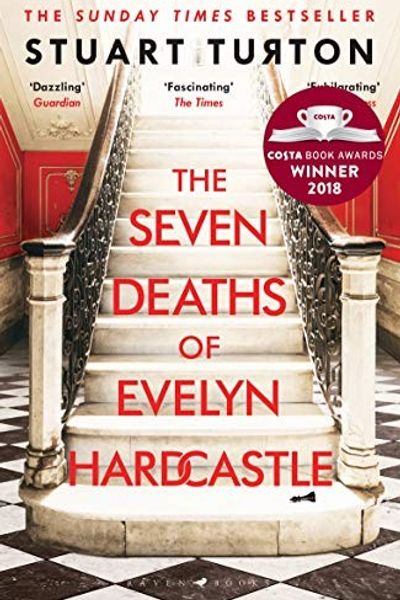 The Seven Deaths of Evelyn Hardcastle by Stuart Turton book cover