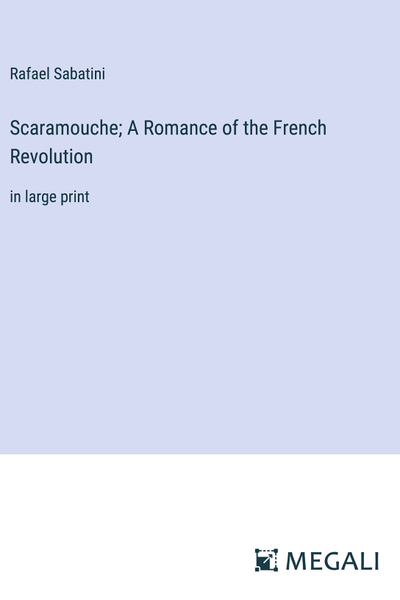 Scaramouche by Rafael Sabatini book cover